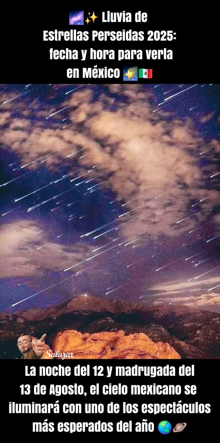 🌌✨ Lluvia de estrellas Perseidas 2025: fecha y hora para verla en México 🌠🇲🇽
