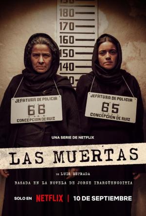 “Las Muertas”: Un Retrato Oscuro del Poder y la Corrupción en el México de los 60