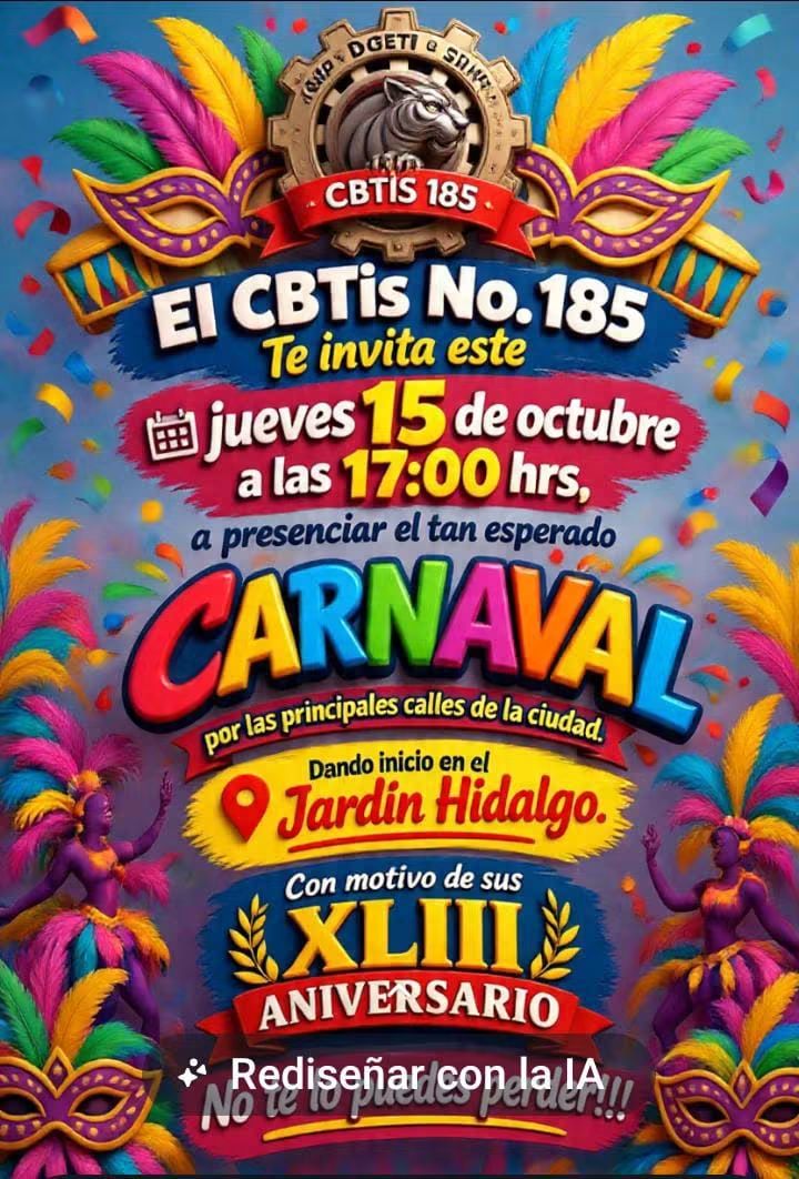 ¡El CBTis No. 185 se viste de fiesta! Invita al tradicional Carnaval por su XLIII Aniversario